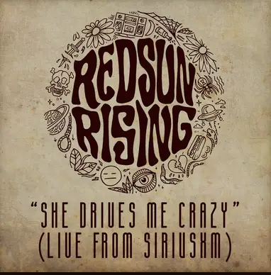 Red Sun Rising : She Drives Me Crazy (Cover)